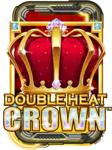 Double Heat: Crown