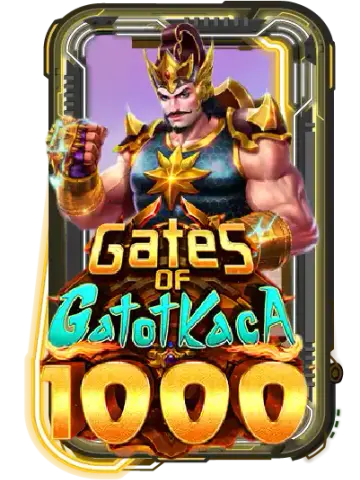 Gates of Gatot Kaca 1000