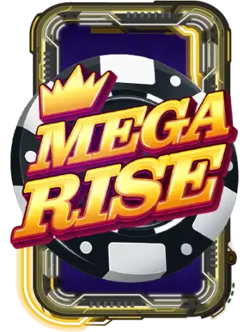 Mega Rise