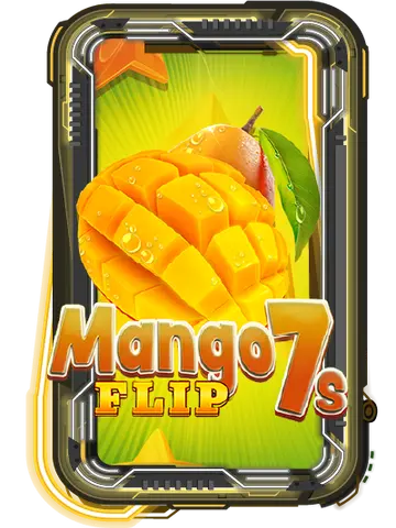 Mango Flip 7s