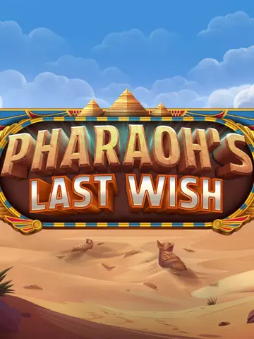 Pharaoh's Last Wish