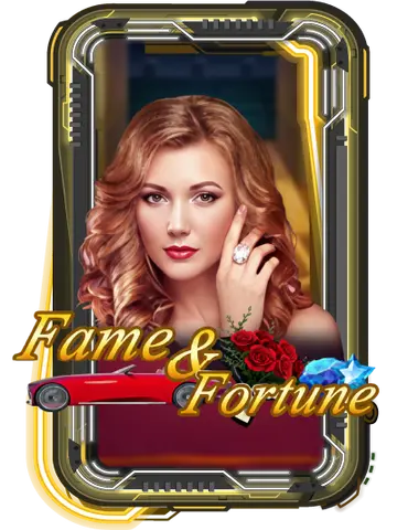 Fame Fortune