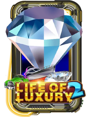 LIFE OF LUXURY 2