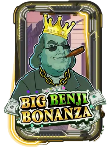 Big Benji Bonanza