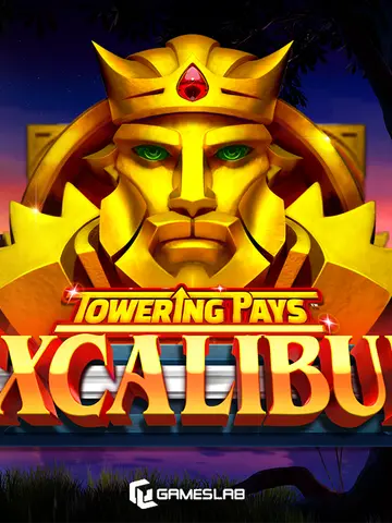 Towering Pays Excalibur