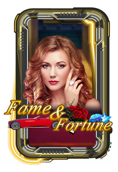 Fame Fortune