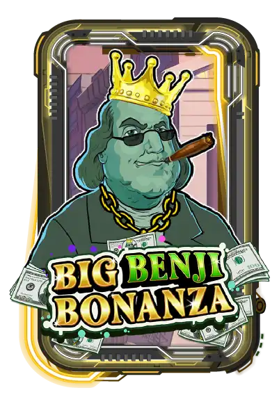 Big Benji Bonanza