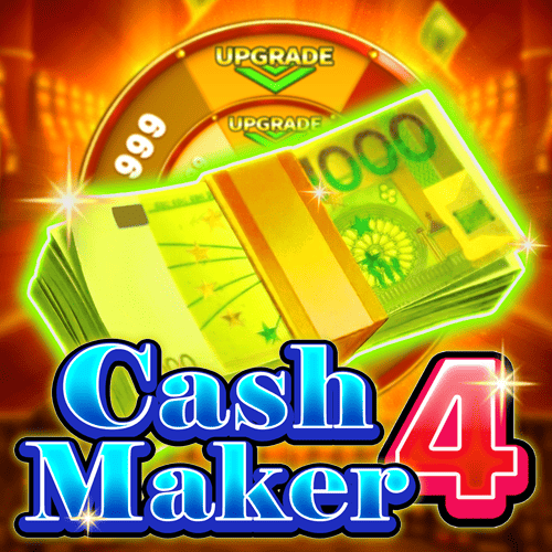 Cash Maker 4